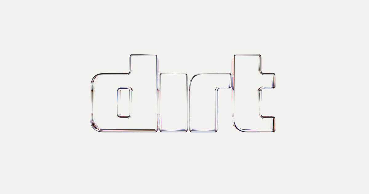 Dirt Open Graph image preview (1200x630) - Design social card inspiration
